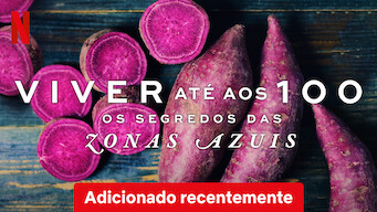 Como Viver até os 100: Os Segredos das Zonas Azuis (2023)