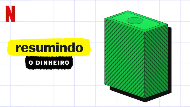 Resumindo: O Dinheiro